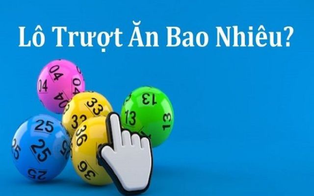 Đánh lô trượt ăn bao nhiêu? Cách đánh chuẩn chỉnh dành cho newbie